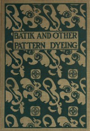 [Gutenberg 49823] • Batik and Other Pattern Dyeing